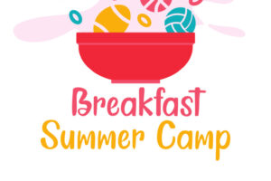 CAMPI ESTIVI “BREAKFAST SUMMER CAMP” 2023